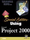 Special Edition Using Microsoft Project 2000